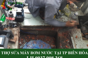 Thợ sửa máy bơm nước tại TP Biên Hoà
