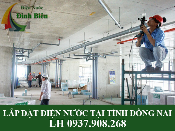 Lắp đặt điện nước tại tỉnh Đồng Nai