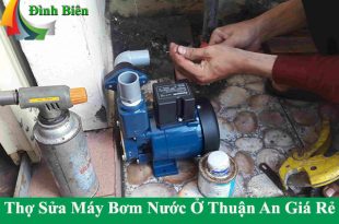 Thợ sửa máy bơm nước ở thuận an giá rẻ và chuyên nghiệp
